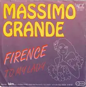 7inch Vinyl Single - Massimo Grande - Firence / To My Lady