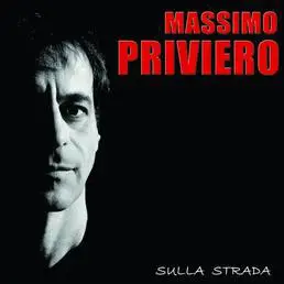 Massimo Priviero - Sulla Strada