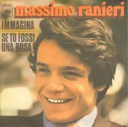 Massimo Ranieri - Immagina / Se Tu Fossi Una Rossa