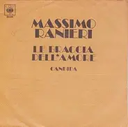 Massimo Ranieri - Le Braccia Dell'Amore