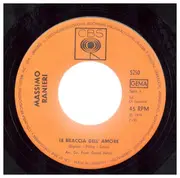 7inch Vinyl Single - Massimo Ranieri - Le Braccia Dell'Amore