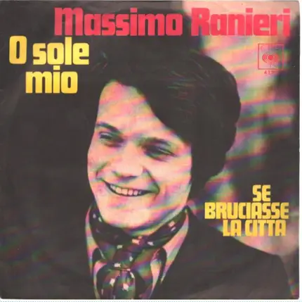 Massimo Ranieri - O Sole Mio / Se Bruciasse La Città