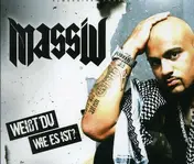 Massiv - Weisst du wie es ist/Basic