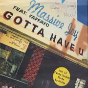 12inch Vinyl Single - Massive Joy Feat. Yaffayo - Gotta Have U