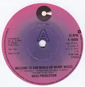 Mass Production - Welcome To Our World (Of Merry Music)