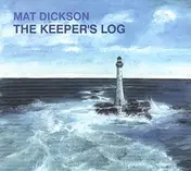 Mat Dickson - The Keeper's Log