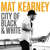 Mat Kearney - City of Black & White