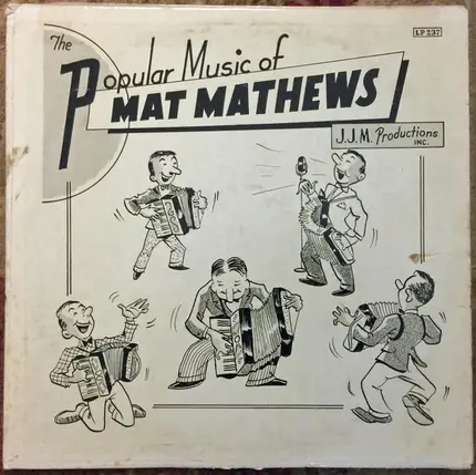 Mat Mathews - The Popular Music Of Mat Mathews