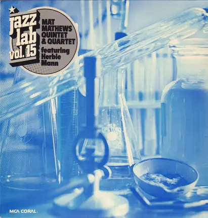 Mat Mathews Quintet & The Mat Mathews Quartet Featuring Herbie Mann - Jazz Lab Vol. 15
