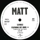 12inch Vinyl Single - Matt - 12/0013 / Je Tuerai Le Male - Stickered Sleeve