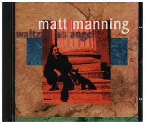 Matt Manning - Waltzin' An Angel