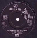 7inch Vinyl Single - Matt Monro - You Bring Out The Best In Me