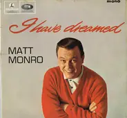 Matt Monro - I Have Dreamed