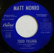 7inch Vinyl Single - Matt Monro - Todo Pasara