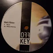 Matt O'Brien - Bloom / Without Warning