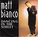 7inch Vinyl Single - Matt Bianco - Dancing In The Street