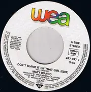 7inch Vinyl Single - Matt Bianco - Don't Blame It On That Girl