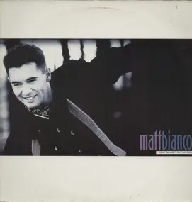 Matt Bianco - Don't Blame It On That Girl