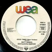 7inch Vinyl Single - Matt Bianco - Good Times (New Version)