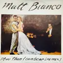 12inch Vinyl Single - Matt Bianco - More Than I Can Bear (Remix)