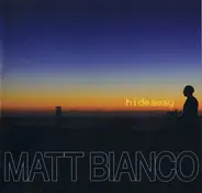 Matt Bianco - Hideaway