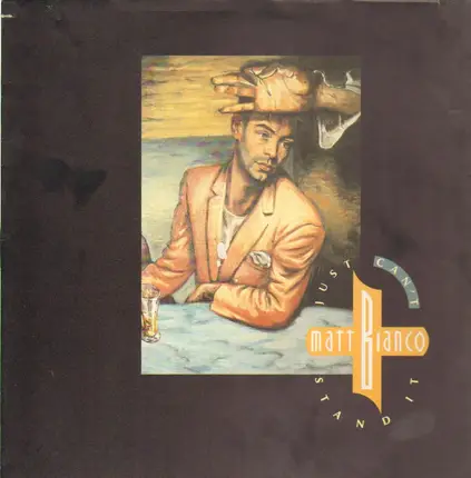 Matt Bianco - Just Can't Stand It