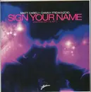 12inch Vinyl Single - Matt Caseli & Danny Freakazoid - Sign Your Name (Across My Heart)
