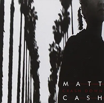 Matt Cash - Crash Down
