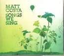 CD - Matt Costa - Songs We Sing - Digipak