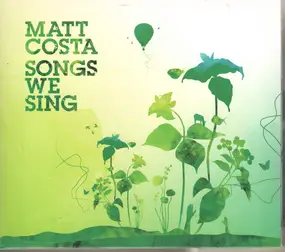 matt costa - Songs We Sing