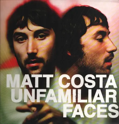 Matt Costa - Unfamiliar Faces