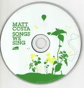 CD - Matt Costa - Songs We Sing - Digipak