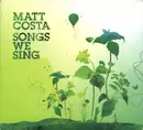 CD - Matt Costa - Songs We Sing - Digipak