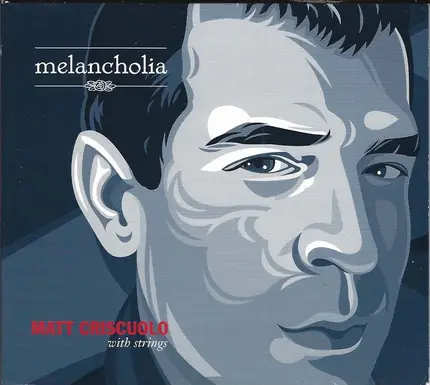 Matt Criscuolo - Melancholia
