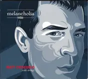 Matt Criscuolo - Melancholia