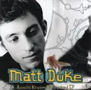 CD - Matt Duke - Acoustic Kingdom Underground EP