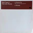 12inch Vinyl Single - Matt Darey & Marcella Woods - U Shine On & Moody