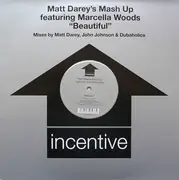 12'' - Matt Darey's Mash Up Featuring Marcella Woods - Beautiful