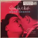 7inch Vinyl Single - Matt Dennis - Give Her A Kiss