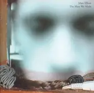 Matt Elliott - The Mess We Made