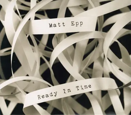 Matt Epp - Ready In Time