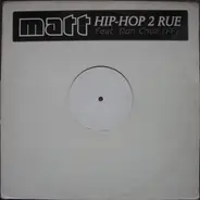 Matt Featuring Don Choa - Hip-Hop 2 Rue