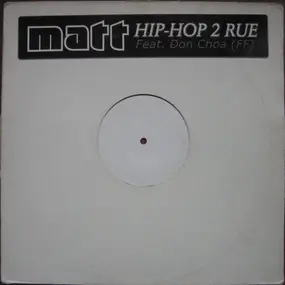 Matt - Hip-Hop 2 Rue