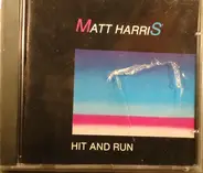 Matt Harris - Hit and Run