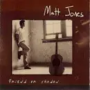 CD - Matt Jones - Friend Or Shadow