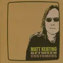 CD - Matt Keating - Between Customers - Digipak