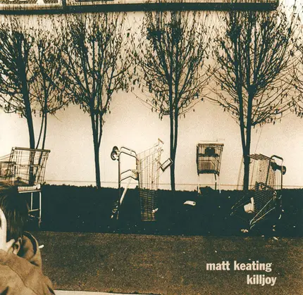 Matt Keating - Killjoy
