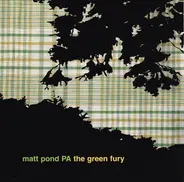 Matt Pond PA - The Green Fury