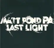 Matt Pond PA - Last Light