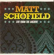 Matt Schofield - Live From The Archive